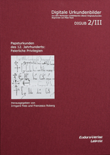 Papsturkunden des 12. Jahrhunderts: Feierliche Privilegien - Fees, Irmgard; Roberg, Francesco