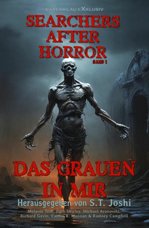 Searchers after Horror, Band 1: Das Grauen in mir - Michael Aronovitz, Melanie Tem, John Shirley, Richard Gavin, Caitlín R. Kiernan, Ramsey Campbell