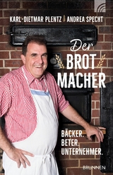 Der Brotmacher - Karl-Dietmar Plentz