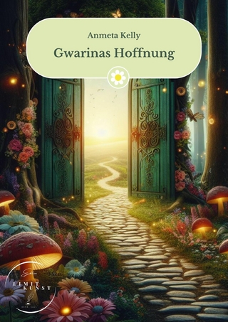 Gwarinas Hoffnung - Anmeta Kelly