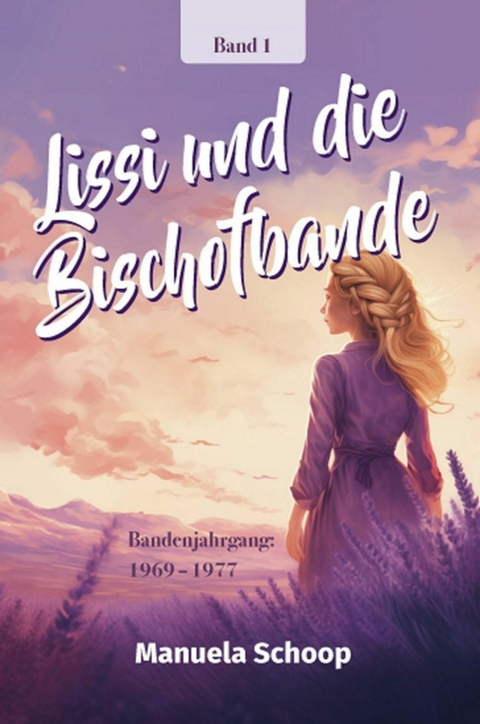 Lissi und die Bischofbande -  Manuela Schoop