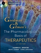 Goodman and Gilman's The Pharmacological Basis of Therapeutics, Twelfth Edition - Brunton, Laurence; Chabner, Bruce A.; Knollman, Bjorn
