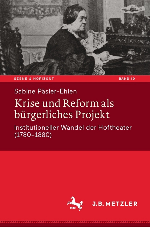 Krise und Reform als bürgerliches Projekt -  Sabine Päsler-Ehlen