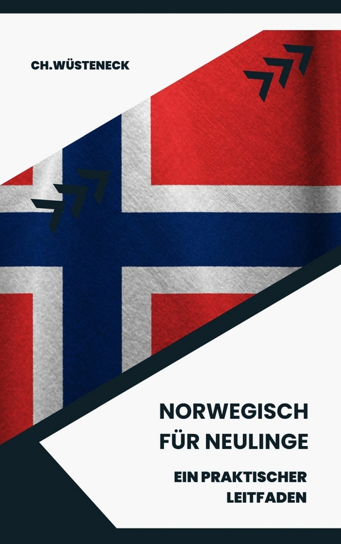 Norwegisch für Neulinge - Ch. Wüsteneck