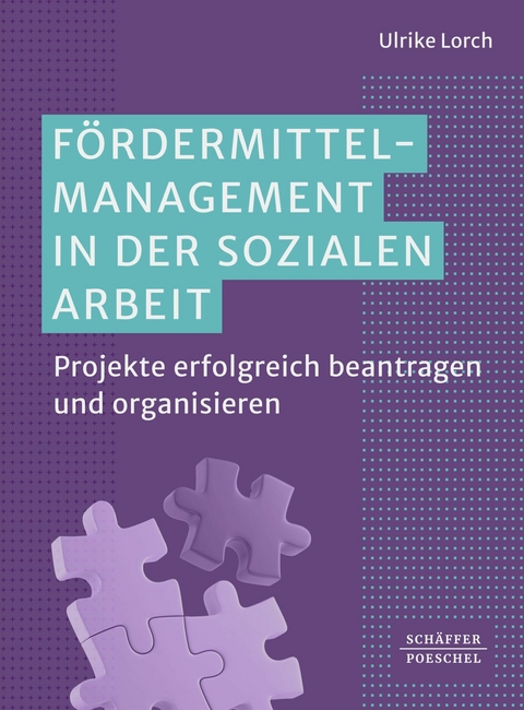 Fördermittelmanagement in der sozialen Arbeit -  Ulrike Lorch