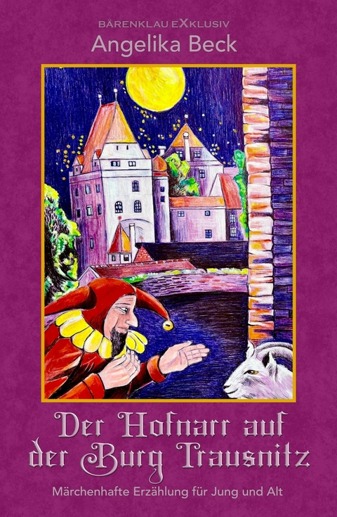 Der Hofnarr auf der Burg Trausnitz - Angelika Beck