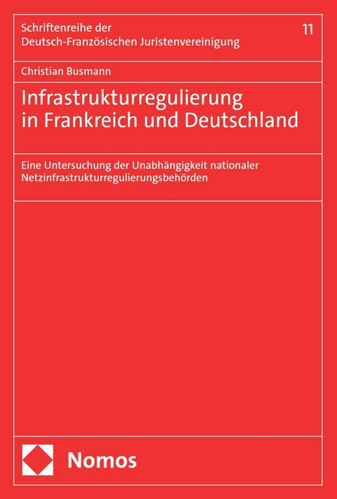 Infrastrukturregulierung in Frankreich und Deutschland -  Christian Busmann