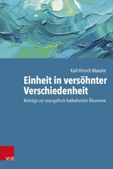 Einheit in versöhnter Verschiedenheit -  Karl-Hinrich Manzke