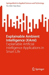 Explainable Ambient Intelligence (XAmI) - Tin-Chih Toly Chen