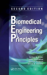 Biomedical Engineering Principles - Ritter, Arthur B.; Hazelwood, Vikki; Valdevit, Antonio; Ascione, Alfred N.