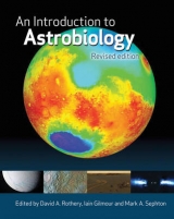 An Introduction to Astrobiology - Rothery, David A.; Gilmour, Iain; Sephton, Mark A.