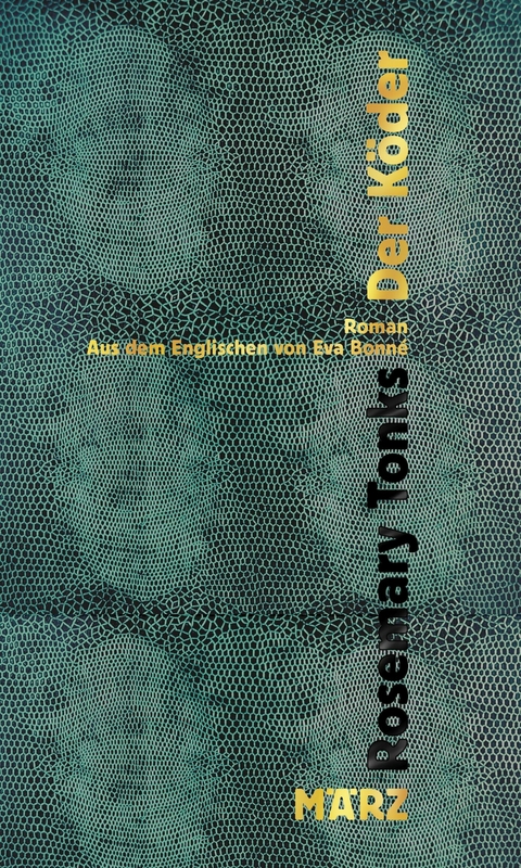 Der Köder -  Rosemary Tonks