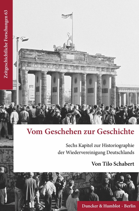 Vom Geschehen zur Geschichte. -  Tilo Schabert