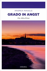 Grado in Angst -  Andrea Nagele