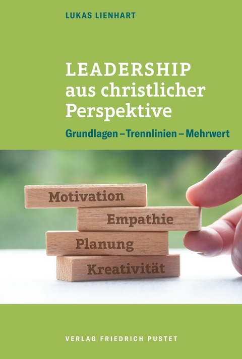 Leadership aus christlicher Perspektive -  Lukas Lienhart