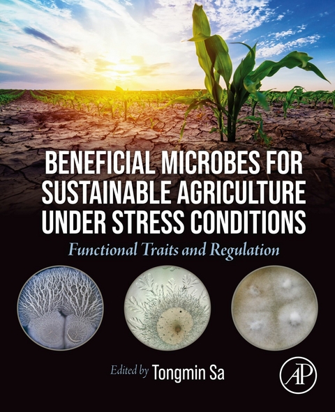 Beneficial Microbes for Sustainable Agriculture under Stress Conditions - 