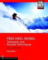 Free-Heel Skiing - Parker, Paul