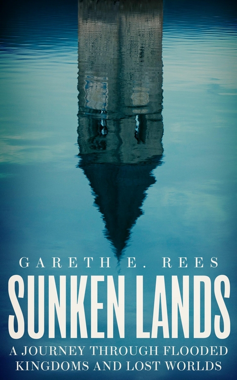 Sunken Lands -  Gareth E. Rees