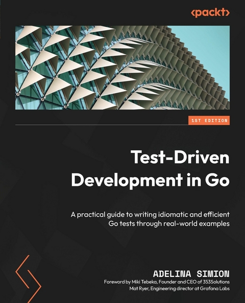 Test-Driven Development in Go -  Simion Adelina Simion