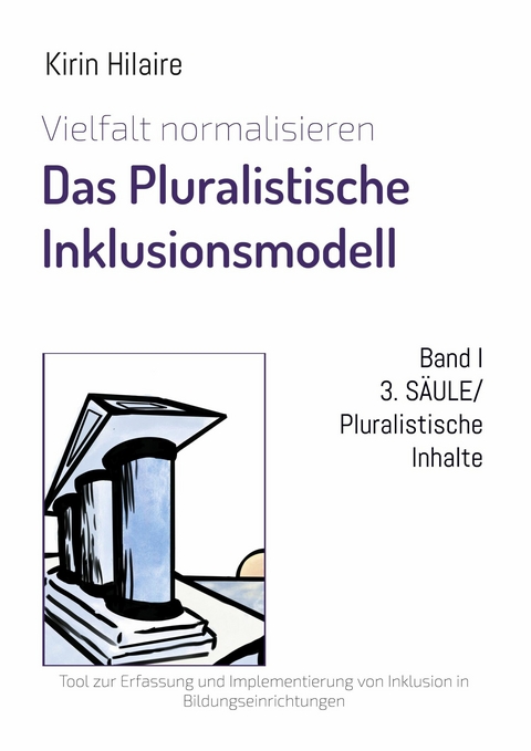 3. SÄULE/Pluralistische Inhalte -  Kirin Hilaire