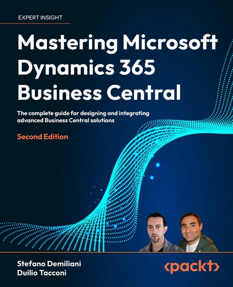 Mastering Microsoft Dynamics 365 Business Central -  Stefano Demiliani,  Duilio Tacconi