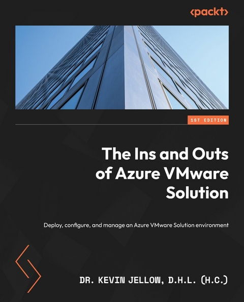 Ins and Outs of Azure VMware Solution -  Jellow D.H.L (h.c) Dr. Kevin Jellow D.H.L (h.c)