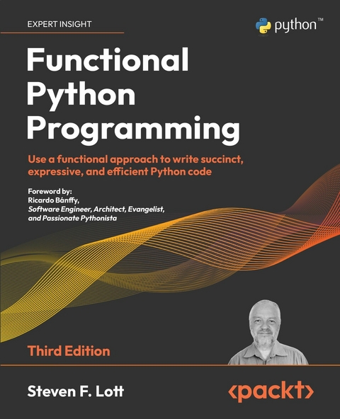 Functional Python Programming -  Banffy Ricardo Banffy,  Lott Steven F. Lott