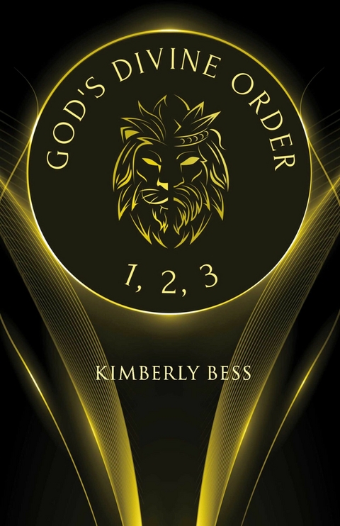 God's Divine Order -  Kimberly Bess