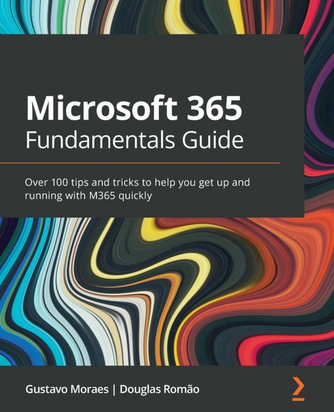 Microsoft 365 Fundamentals Guide - Gustavo Moraes, Douglas Romao