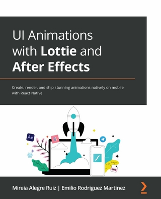 UI Animations with Lottie and After Effects - Mireia Alegre Ruiz; Emilio Rodriguez Martinez