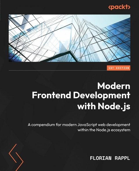 Modern Frontend Development with Node.js -  Rappl Florian Rappl