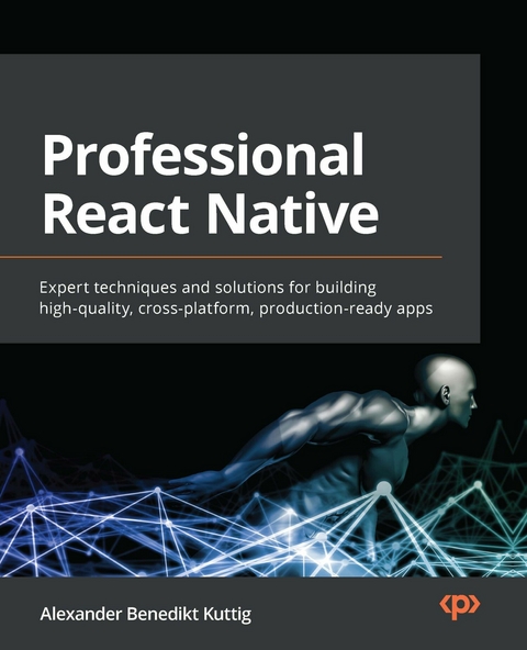 Professional React Native - Alexander Benedikt Kuttig