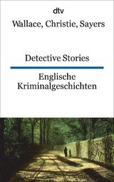 Detective Stories Englische Kriminalgeschichten - Edgar Wallace