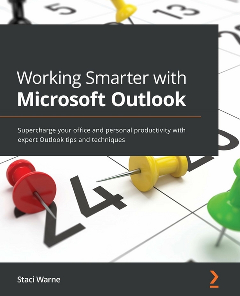 Working Smarter with Microsoft Outlook -  Warne Staci Warne