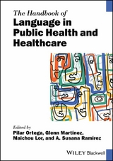 The Handbook of Language in Public Health and Healthcare - 