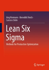 Lean Six Sigma - Jörg Niemann, Benedikt Reich, Carsten Stöhr