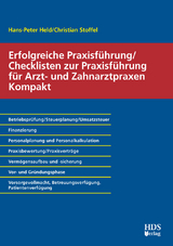 Erfolgreiche Praxisführung/Checklisten zur Praxisführung für Arzt- und Zahnarztpraxen Kompakt - Hans-Peter Held, Christian Stoffel
