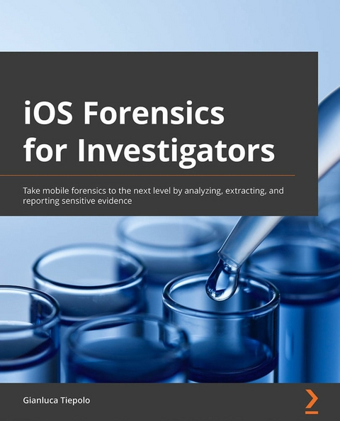 iOS Forensics for Investigators -  Tiepolo Gianluca Tiepolo