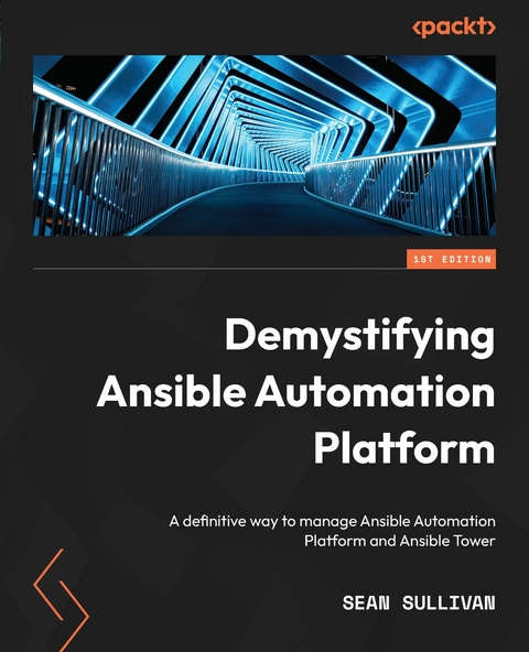 Demystifying Ansible Automation Platform -  Sullivan Sean Sullivan