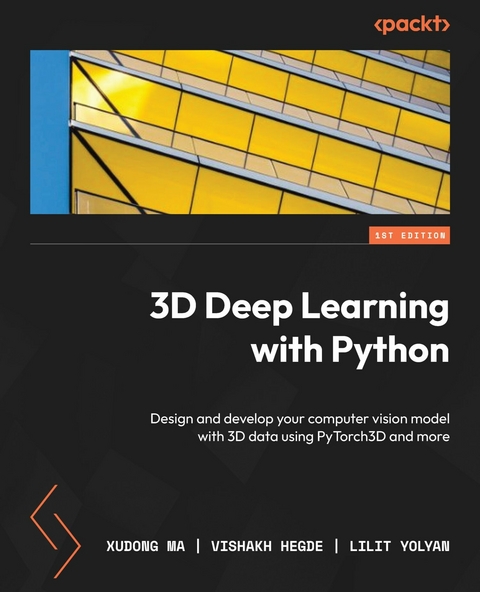 3D Deep Learning with Python -  Yolyan Lilit Yolyan,  Hegde Vishakh Hegde,  Ma Xudong Ma
