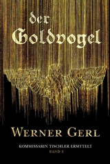 Der Goldvogel - Werner Gerl