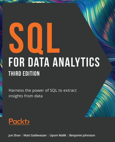 SQL for Data Analytics -  Johnston Benjamin Johnston,  Shan Jun Shan,  Goldwasser Matt Goldwasser,  Malik Upom Malik