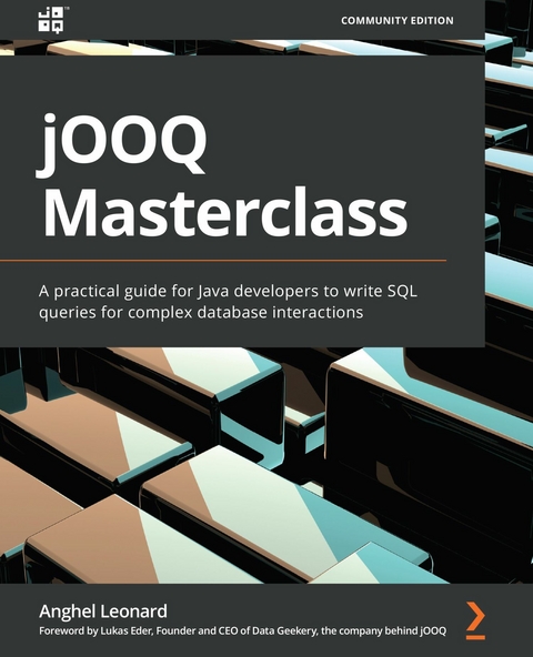 jOOQ Masterclass -  Leonard Anghel Leonard,  Eder Lukas Eder