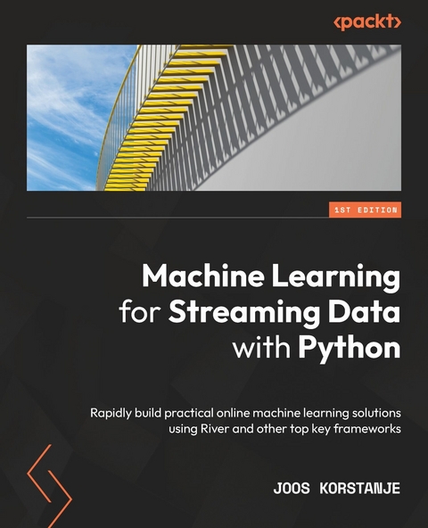 Machine Learning for Streaming Data with Python -  Korstanje Joos Korstanje