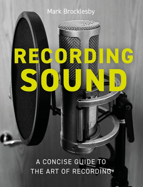 Recording Sound -  Mark Brocklesby