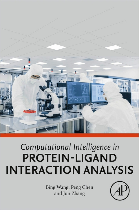 Computational Intelligence in Protein-Ligand Interaction Analysis -  Peng Chen,  Bing Wang,  Jun Zhang