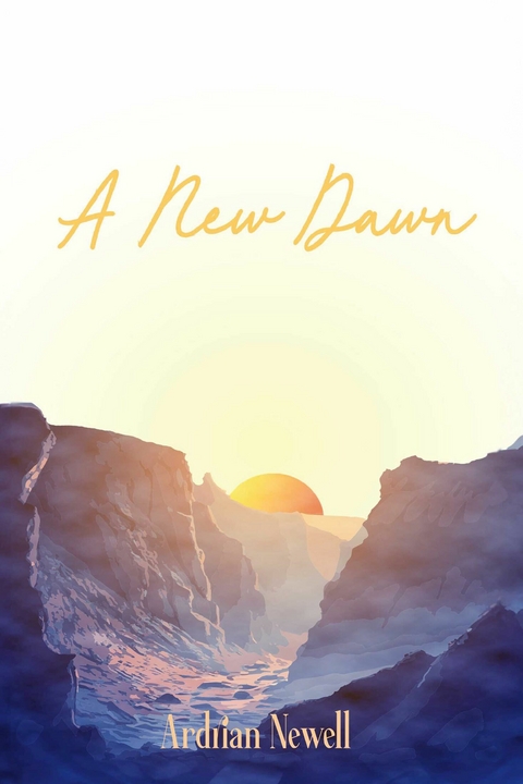 New Dawn -  Ardrian Newell