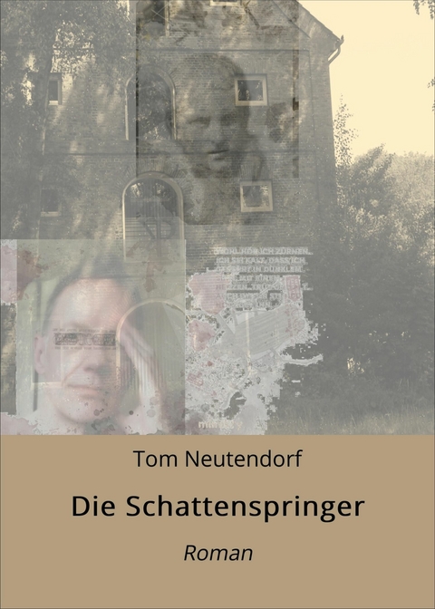 Die Schattenspringer -  Tom Neutendorf