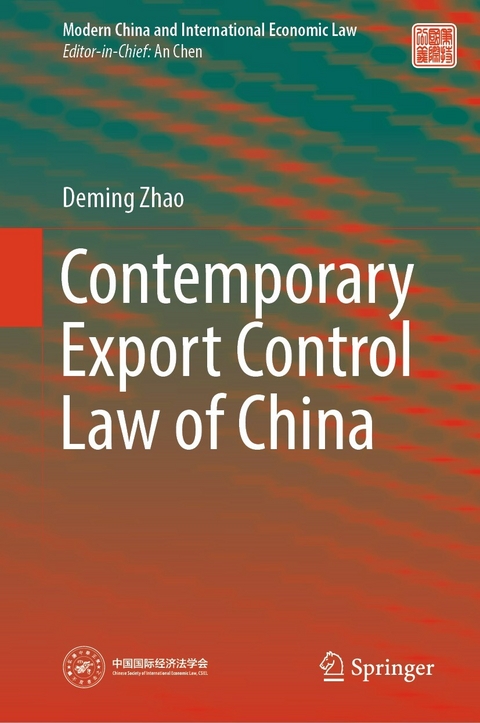 Contemporary Export Control Law of China -  Deming Zhao