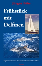 Frühstück mit Delfinen - Jürgen Föhr